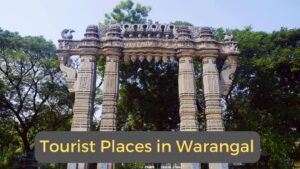 Tourist Places in Warangal