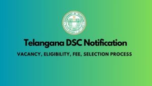 TS DSC Notification 2024, Recruitment Apply Online Eligibility Exam Date District Wise List