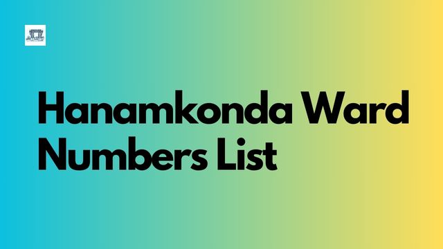 Hanamkonda Ward Numbers List