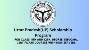 Uttar Pradesh(UP) Scholarship Program