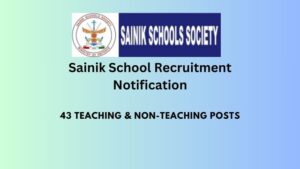 Sainik School Recruitment Notification Out For 43 Teaching & Non-Teaching Posts