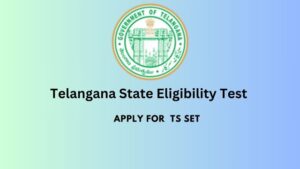 TS SET  Telangana State Eligibility Test