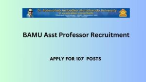 BAMU Asst Professor Recruitment