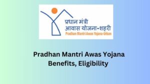 Pradhan Mantri Awas Yojana (PMAY)