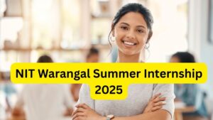 NIT Warangal Summer Internship 2025
