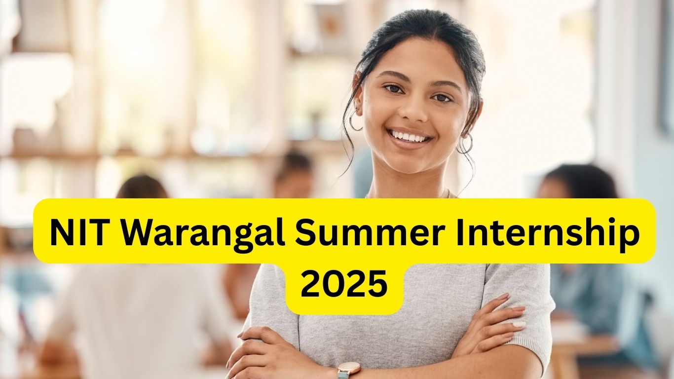 NIT Warangal Summer Internship 2025